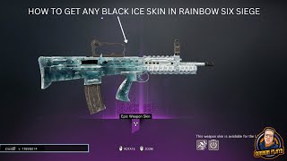 HOW TO GET ANY BLACK ICE SKIN IN RAINBOW SIX SIEGE 2024