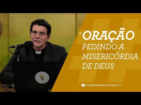 ORAÇÃO PEDINDO A MISERICÓRDIA DE DEUS | #LIVES