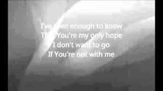 Chris Tomlin - With Me with Lyrics