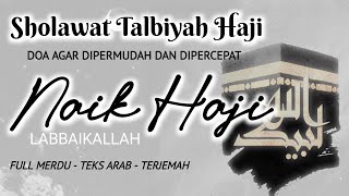 Download lagu FULL MERDU - LABBAIKALLAH - SHOLAWAT HAJI - Kuntriksi Ellail mp3