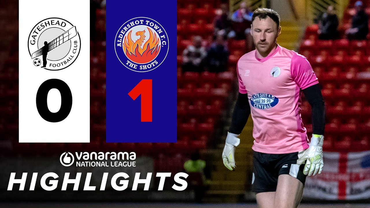 Louis Storey goes IN GOAL as 10 man Heed defeated | Gateshead 0-1 Aldershot Town | HIGHLIGHTS