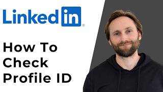 How to Check LinkedIn Profile ID [Full Guide 2026]