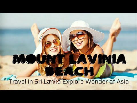 Mount Lavinia Beach | Travel in Sri Lanka Explore Wonder of Asia
