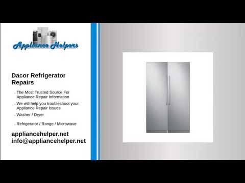 Dacor Refrigerator Repairs