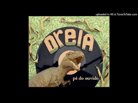 Oreia - Abertura