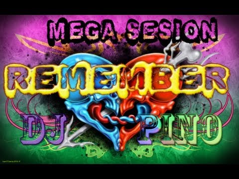 MEGA sesion REMEMBER by DJ PINO