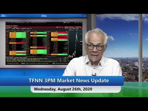 August 26th, 3PM ET Market Update on TFNN - 2020