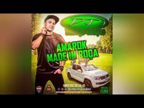 AMAROK MADE IN ROÇA (ESPECIAL FUNK) - DJ RODRIGO CAMPOS