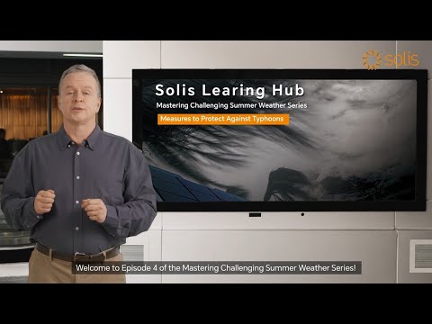 Solis Learning Hub Episode 4 - Summer Typhoons