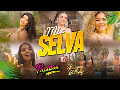 Papillón ft @Korayma_Urrestty - Mix Selva 2 (Videoclip Oficial)