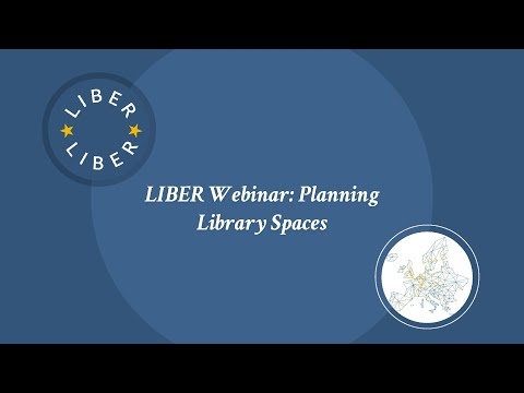 LIBER Webinar: Planning Library Spaces - Key Points