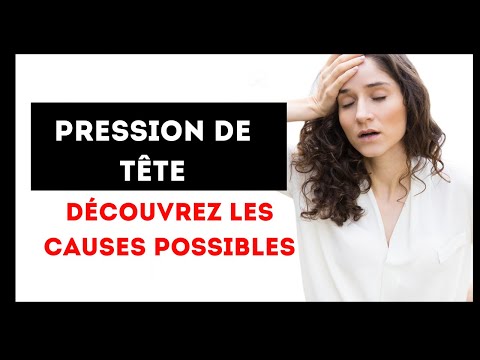 Pourquoi est-ce que je ressens une PRESSION DANS MA TÊTE ? ➞ Serrement de Tête