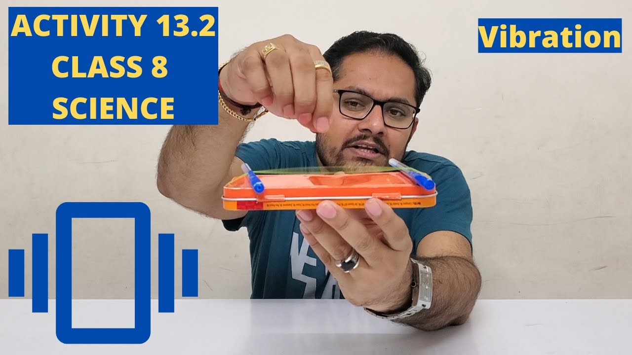ACTIVITY 13.2 ll CLASS 8 ll SCIENCE ll CHAPTER 13 ll NCERT ll JIGAR SIR