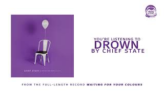 Download lagu Chief State - Drown mp3