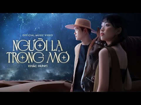 Người lạ trong mơ - Khắc Hưng