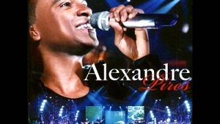 Alexandre Pires - Depois do Prazer