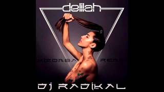 DELILAH - GO - KIZOMBA REMIX - DJ RADIKAL