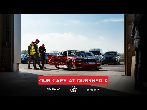 Our Cars At Dubshed X //S6 E7