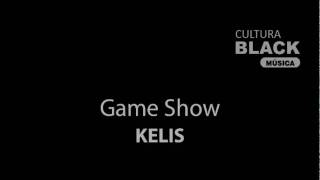 Kelis - Game Show.mpg