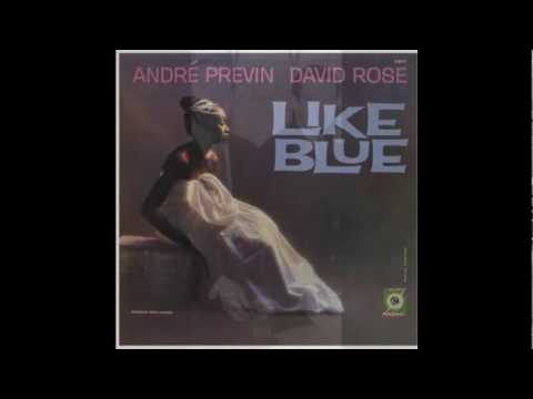 Andre Previn, David Rose - "Like Blue"