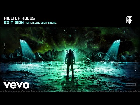 Hilltop Hoods - Exit Sign (Official Audio) ft. Illy, Ecca Vandal