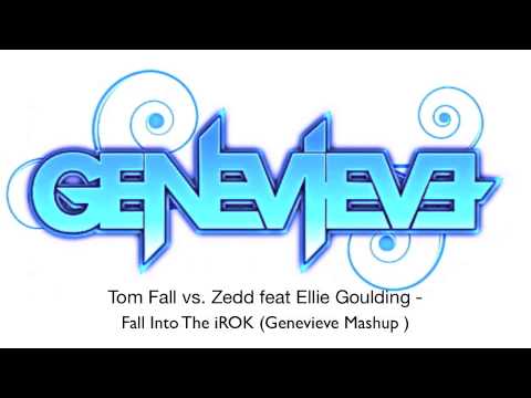 Tom Fall vs Zedd feat Ellie Goulding   Fall Into The iROK Genevieve Mashup