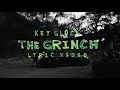 Key Glock The Grinch Official Lyric Video