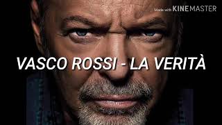 Vasco Rossi - La verità Testo