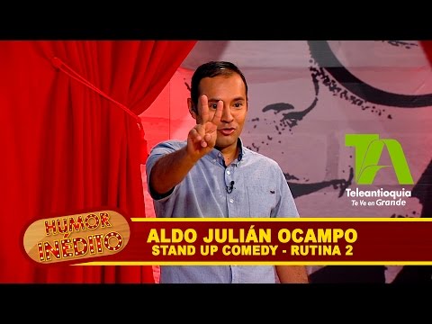 Humor Inédito 1T con Aldo Julián Ocampo - Rutina 2