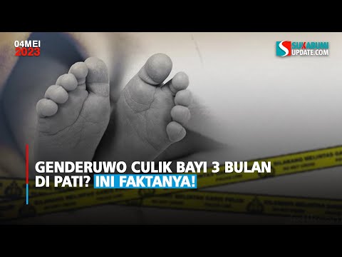 Genderuwo Culik Bayi 3 Bulan di Pati? Ini Faktanya!
