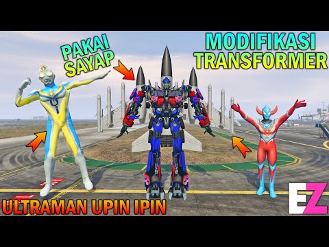 ULTRAMAN UPIN IPIN MODIF ROBOT TRANSFORMER JADI PESAWAT TERBANG - GTA 5 BOCIL SULTAN
