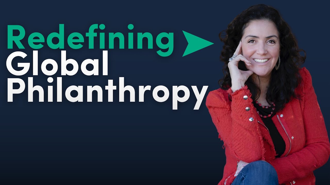 Redefining Global Philanthropy with Sara Lomelin