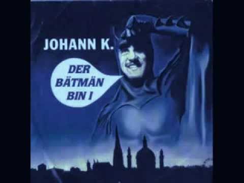 Der Bätmän bin i   Johann K    YouTube