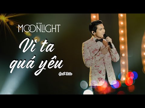 Vì ta quá yêu - Quốc Thiên