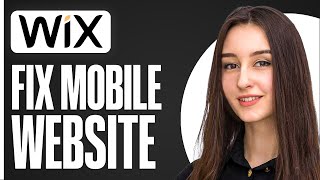 How To Fix Your Wix Mobile Site