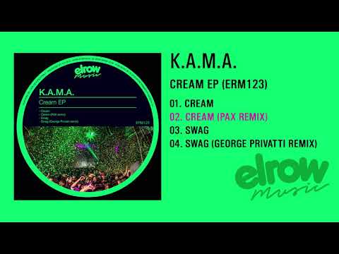 K.A.M.A ‘CREAM EP’