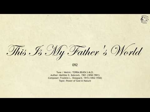 092 This Is My Father's World || SDA Hymnal || The Hymns Channel
