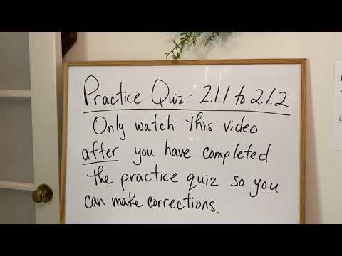Practice Quiz: 2.1.1 to 2.1.2