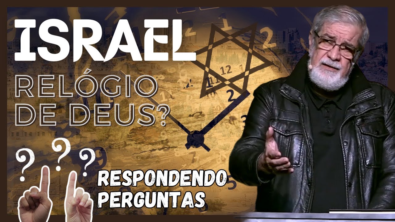 ISRAEL É O RELÓGIO DE DEUS? Rev. Augustus Nicodemus Responde!