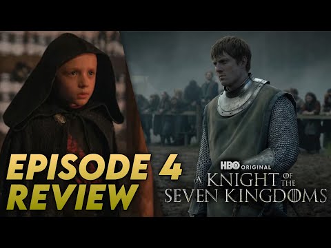 A Knight of the Seven Kingdoms - Episode 4 Review