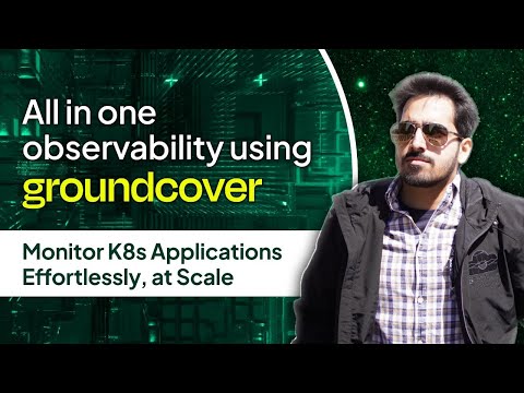 All in one Kubernetes Observability using groundcover