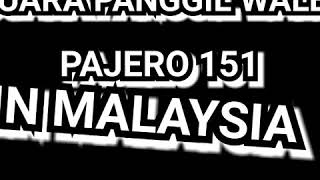 Download lagu SUARA PANGGIL WALET PAJERO 151 MADE IN MALAYSIA mp3