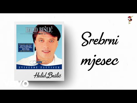 Halid Bešlić - Srebrni Mjesec