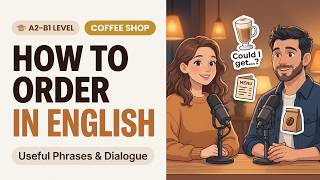 Learn Cafe & Coffee Shop English: Custom Orders, Wi-Fi & Social Small Talk