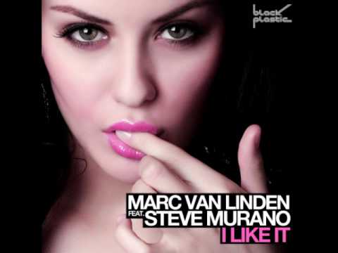 MvL ft. Steve Murano - I Like It (Marc van Linden Edit)