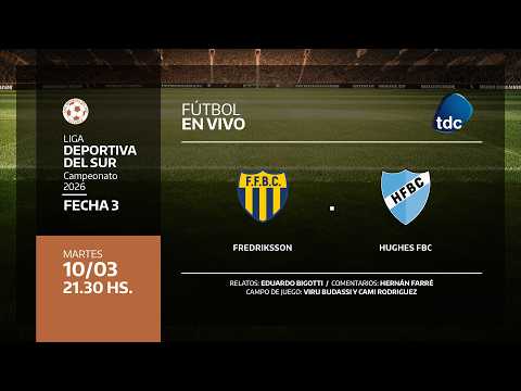 FREDRIKSSON VS HUGHES FBC - LIGA DEPORTIVA DEL SUR - FECHA 3