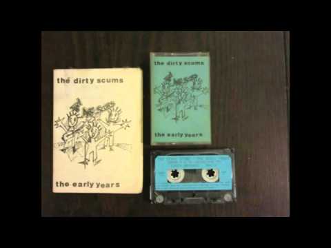 The Dirty Scums (Bel) The early years 1982-1984.Compilation tape (Punk from Belgium)
