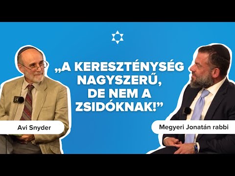 Mi a Messiás küldetése? | Megyeri Jonatán és Avi Snyder beszélgetése