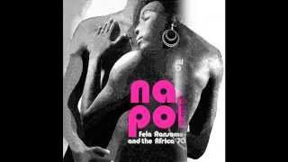 Fela Kuti And The Africa '70 -  Na Poi (Part 1 & 2)