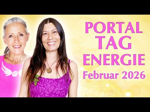 Nutze die KRAFT der PORTALTAGE im Februar 2026 ✨ ☀️ Mit vielen LebensTipps & mit An Aibja ☀️💛
